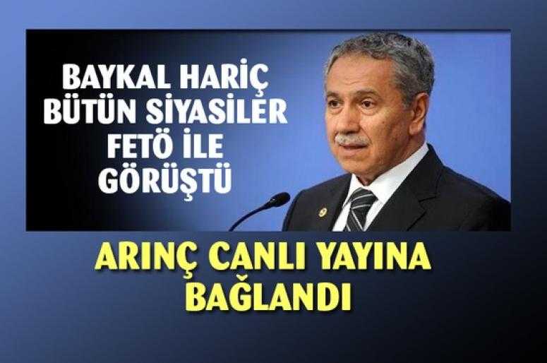 Arınç'tan FETÖ açıklaması: Herkes bunun içerisinde kendini buldu