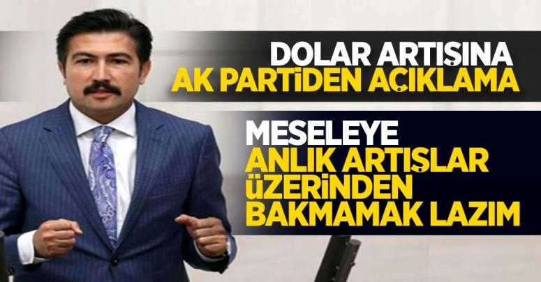 AK Parti'den faiz indirimi sonrası dolardaki rekora ilk yorum