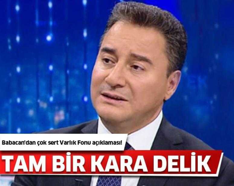 Babacan Varlık Fonu'nun derhal kapatılmasını istedi