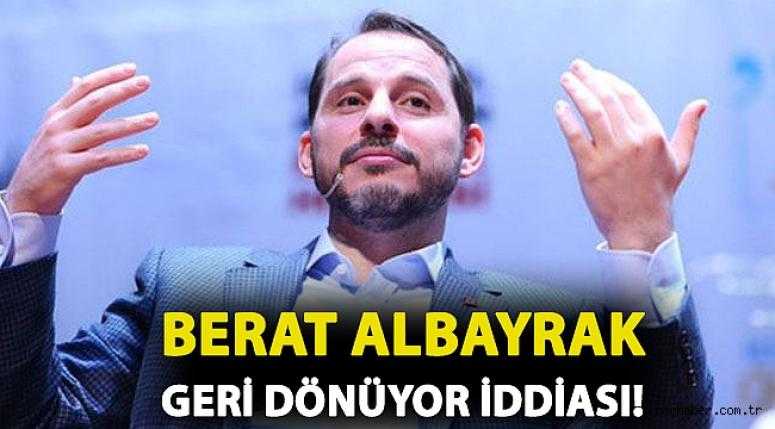 Berat Albayrak geri mi dönüyor?