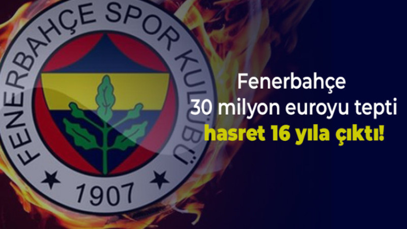 Fenerbahçe, dev gelirden oldu! Hasret 16 yıla çıkdı