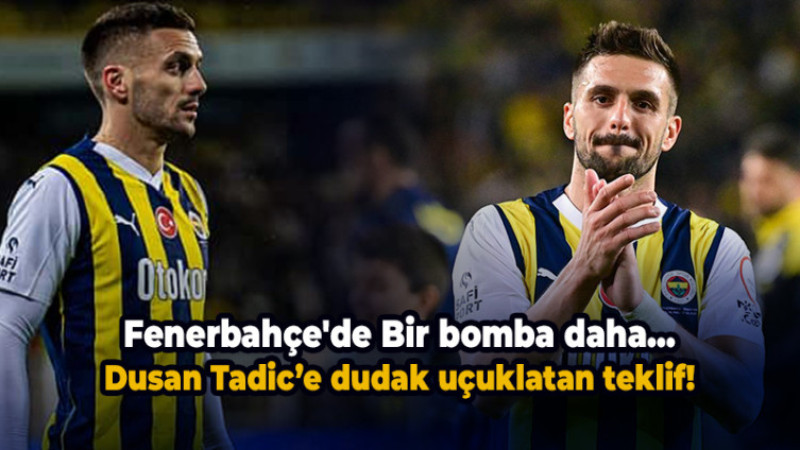 Fenerbahçe'de flaş Dusan Tadic Gelişmesi!