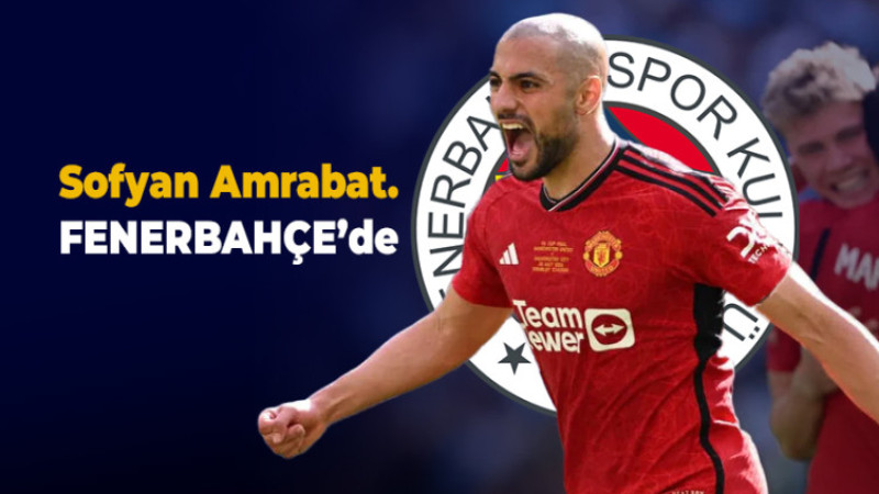 Sofyan Amrabat Fenerbahçe'de! İmza için geliyor...