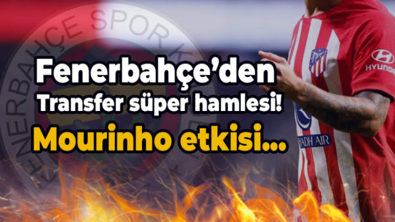 Fenerbahçe'den süper transfer hamlesi!