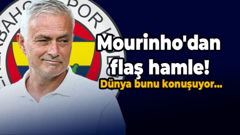 Mourinho'dan flaş hamle! Dünya bunu konuşuyor...