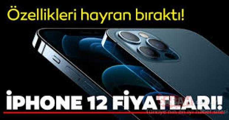 iPhone 12 Türkiye satış fiyatları