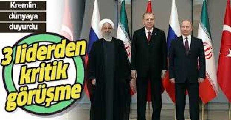 Erdoğan, Putin ve Ruhani Suriye'yi görüşecek