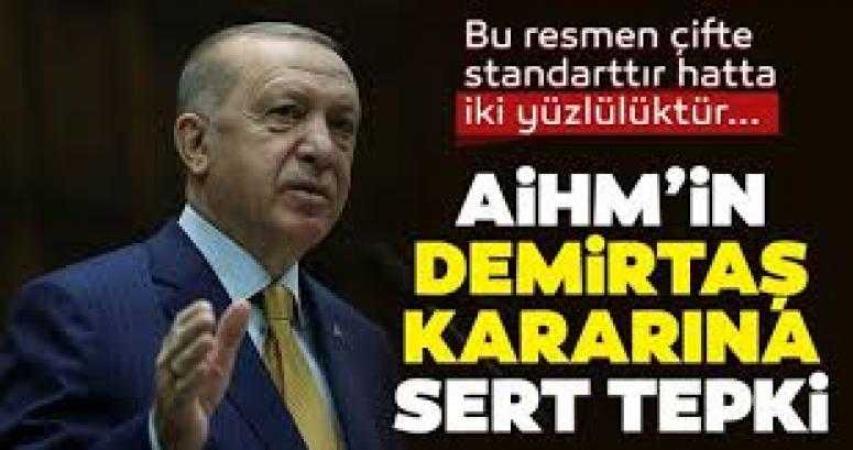 Erdoğan’dan AİHM’e ‘Demirtaş’ tepkisi