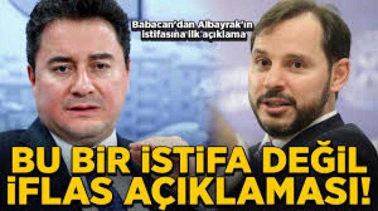 Babacan'dan 'Berat Albayrak'a İstifa değil iflas açıklaması