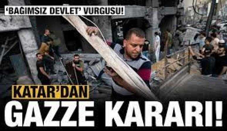 Katar'dan Filistin kararı: Gazze'yi yeniden inşa edecek