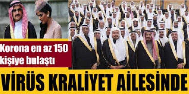 Suudi Arabistan kraliyet ailesine virüs bulaştı