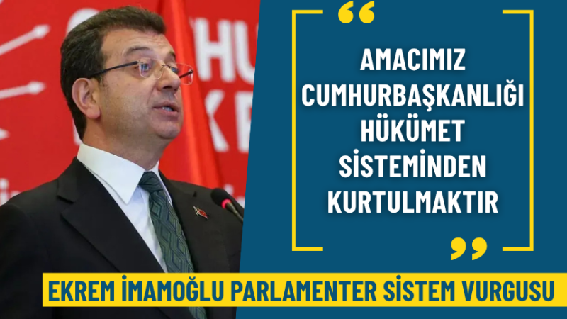  İmamoğlu’ndan 10 Maddelik Yol Haritası: Parlamenter Sistem Şart