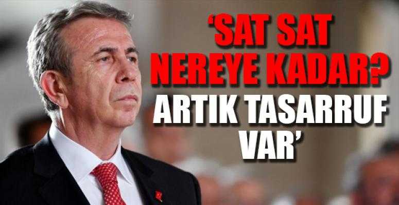 Yavaş: Beş sene sonra belediyenin satacak malı kalmayacak